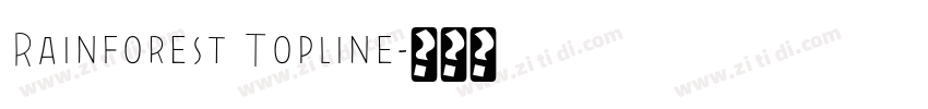 Rainforest Topline字体转换
